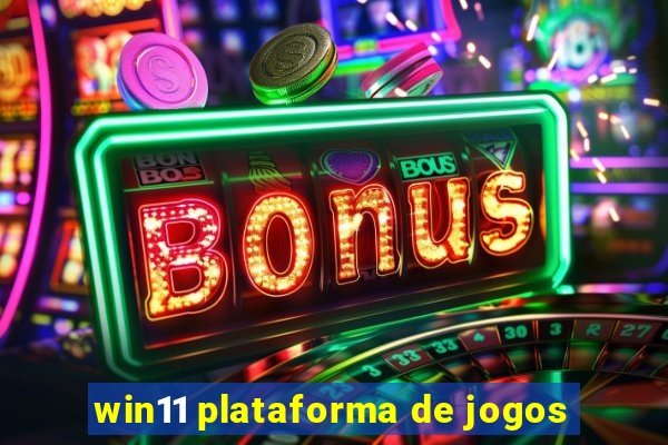 win11 plataforma de jogos